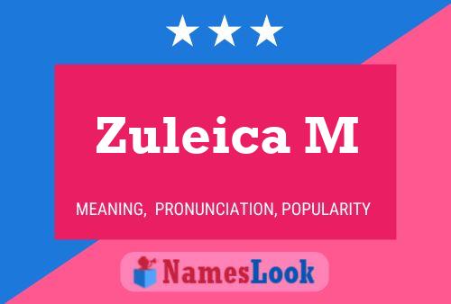 Zuleica M Name Poster