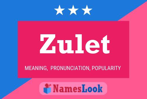 Zulet Name Poster