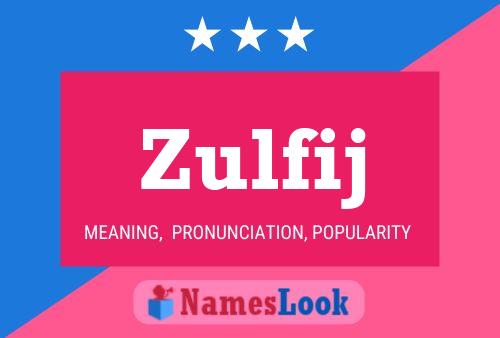 Zulfij Name Poster