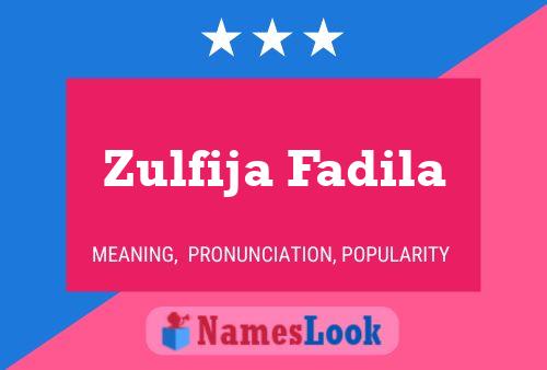 Zulfija Fadila Name Poster