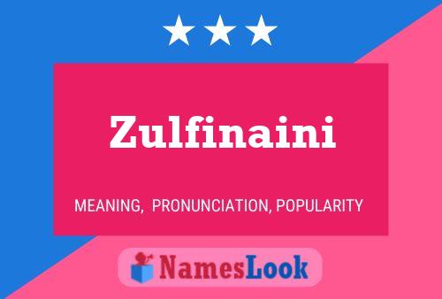 Zulfinaini Name Poster