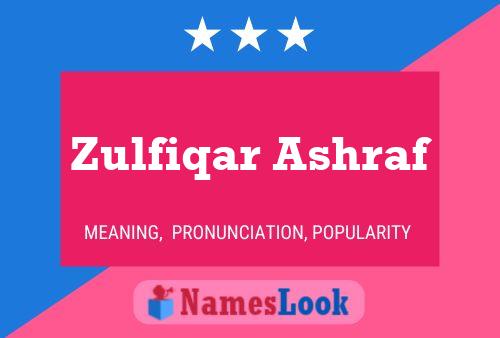 Zulfiqar Ashraf Name Poster