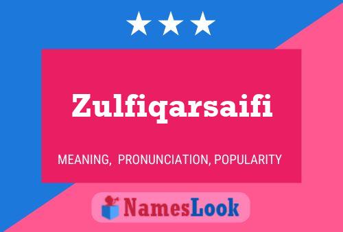 Zulfiqarsaifi Name Poster