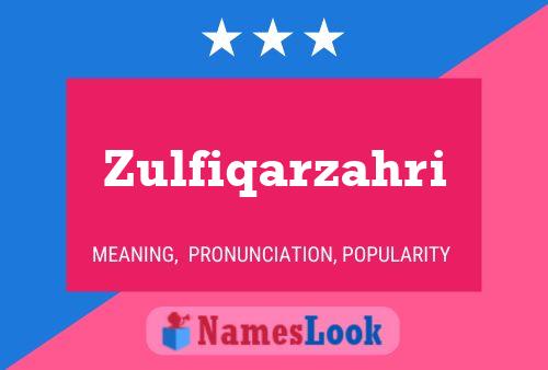 Zulfiqarzahri Name Poster