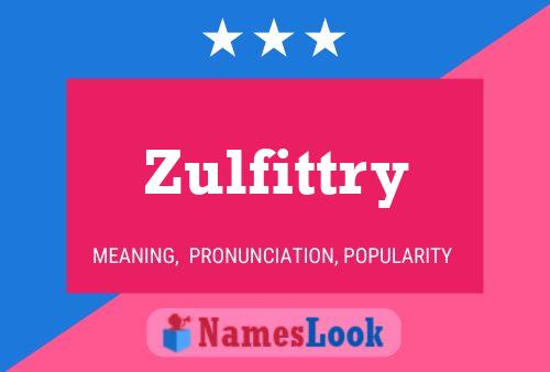 Zulfittry Name Poster