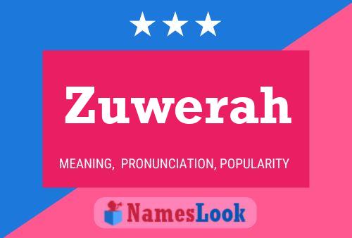 Zuwerah Name Poster