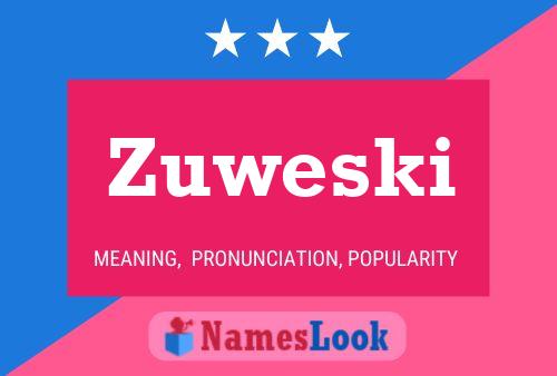 Zuweski Name Poster