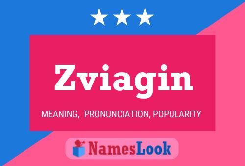 Zviagin Name Poster