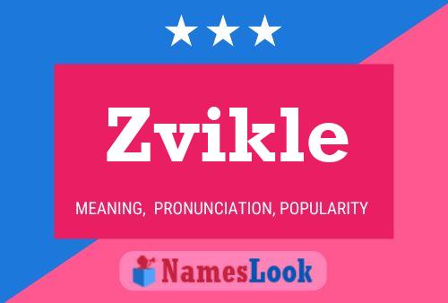 Zvikle Name Poster