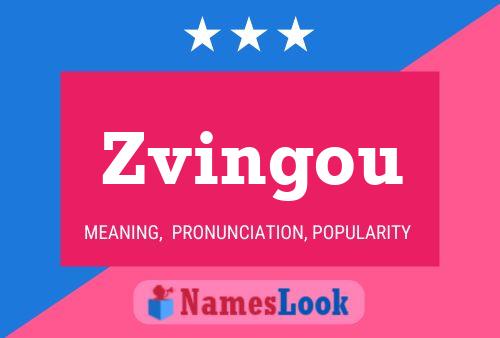 Zvingou Name Poster