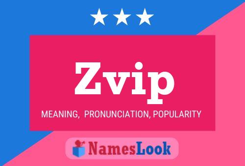 Zvip Name Poster