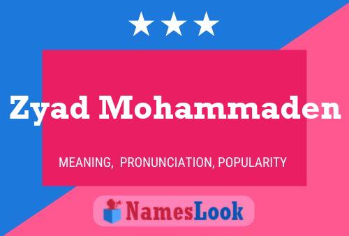 Zyad Mohammaden Name Poster