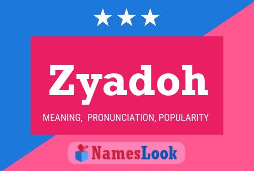 Zyadoh Name Poster