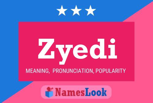 Zyedi Name Poster