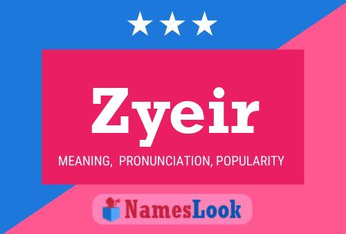 Zyeir Name Poster