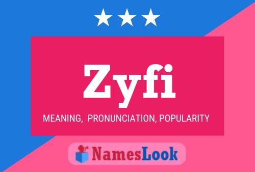 Zyfi Name Poster