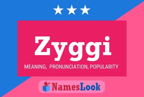 Zyggi Name Poster