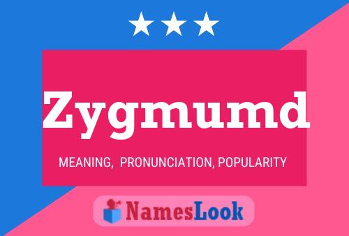 Zygmumd Name Poster