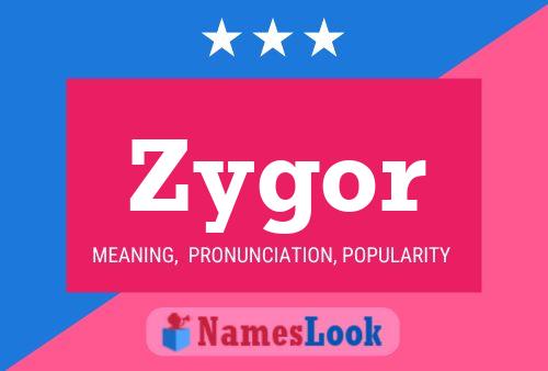 Zygor Name Poster