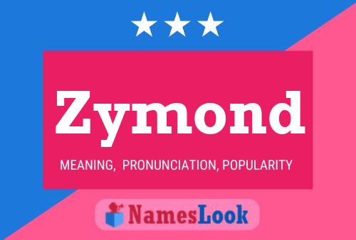 Zymond Name Poster