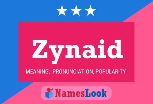 Zynaid Name Poster